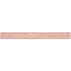 16 Inch Shelf Sitter Sign - Great Multitasker
