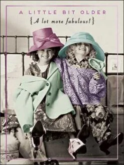 Birthday Card - A Little Bit Older