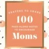 Prayers To Share: 100 Pass Along Notes To Encourage Moms -Christmas Decoration Store xdacwnu4g4bq2kmztv0p